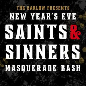 Saints & Sinners NYE at the Barlow